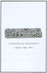 Systematic Collision : Interstellar Experiences